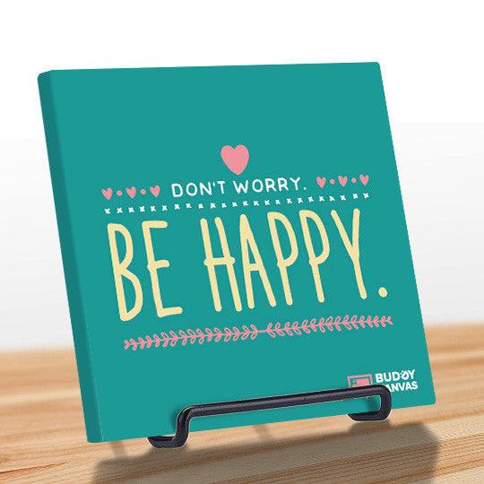 Don't Worry, Be Happy Quote - BuddyCanvas  Aqua - 10