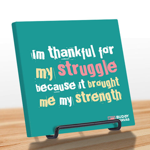 Thankful For The Struggle Quote - BuddyCanvas  Aqua - 1