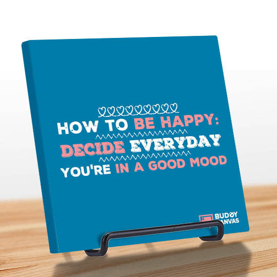How To Be Happy Quote - BuddyCanvas  Blue - 4