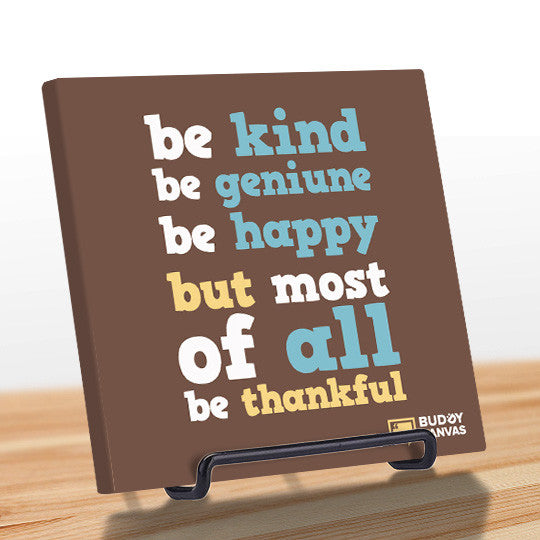 Be Thankful Be Kind Quote - BuddyCanvas  Brown - 8
