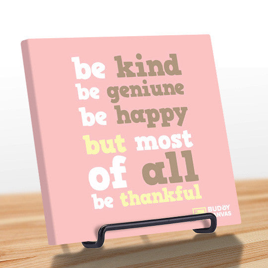 Be Thankful Be Kind Quote - BuddyCanvas  Pink - 7
