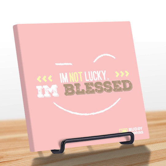 Not Lucky, I'm Blessed Quote - BuddyCanvas  Pink - 9