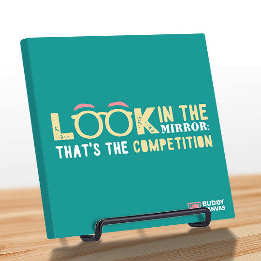 Competition is in The Mirror Quote - BuddyCanvas  Aqua - 11