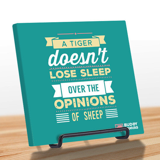 A Tiger Doesn't Lose Sleep Quote - BuddyCanvas  Aqua - 10