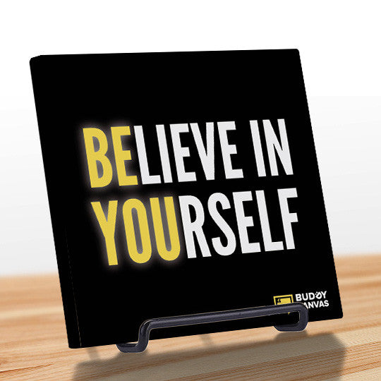 Be You, Believe in Yourself Quote - BuddyCanvas  Black - 4