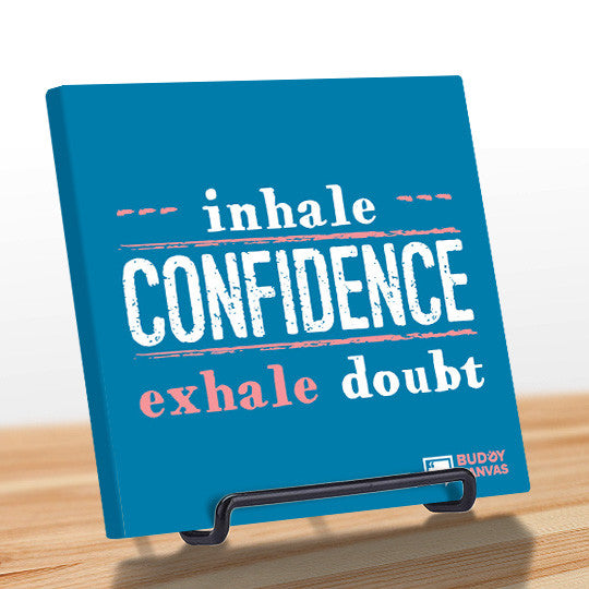 Inhale Confidence Quote - BuddyCanvas  Blue - 4