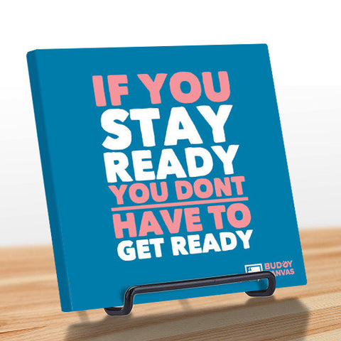 Stay Ready Quote - BuddyCanvas  Blue - 1