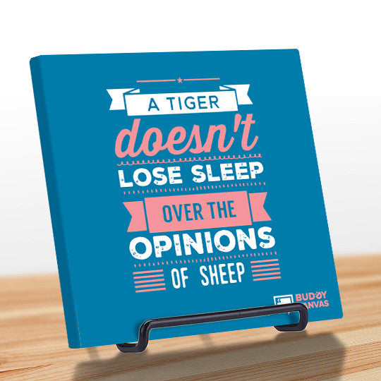 A Tiger Doesn't Lose Sleep Quote - BuddyCanvas  Blue - 6