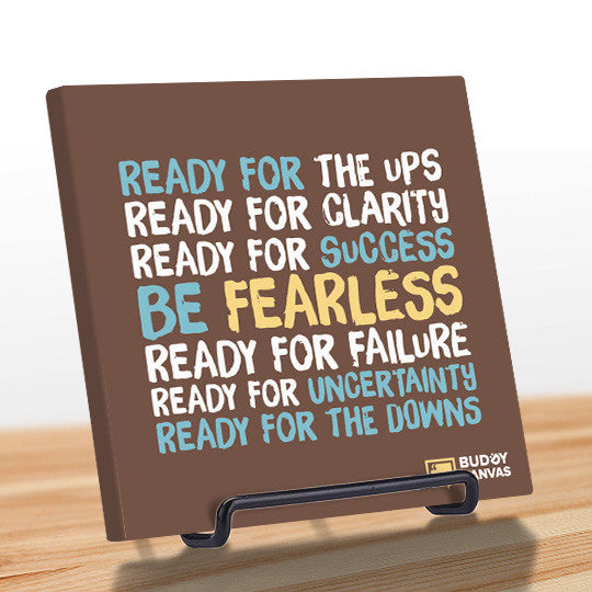 Be Fearless Quote - BuddyCanvas  Brown - 7