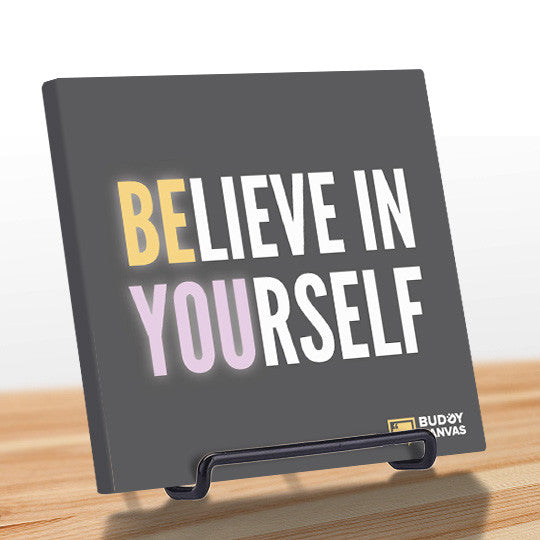 Be You, Believe in Yourself Quote - BuddyCanvas  Grey - 8
