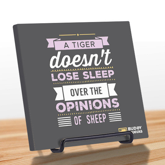 A Tiger Doesn't Lose Sleep Quote - BuddyCanvas  Grey - 7