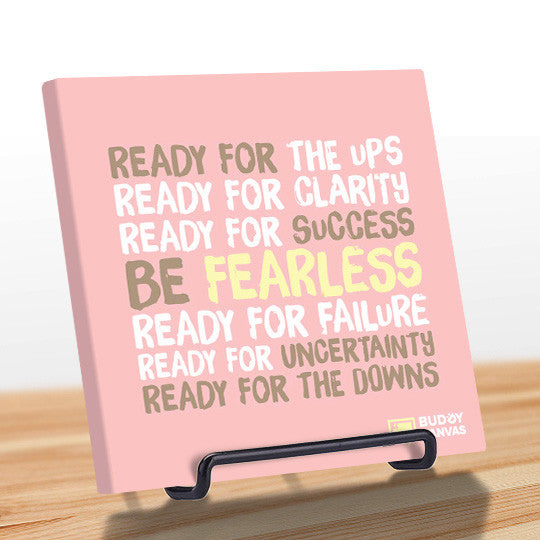 Be Fearless Quote - BuddyCanvas  Pink - 9