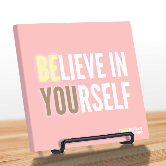 Be You, Believe in Yourself Quote - BuddyCanvas  Pink - 9