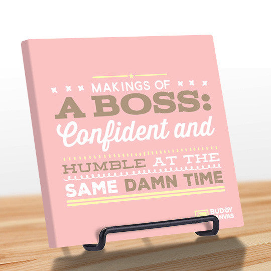 A BOSS: Confident & Humble Quote - BuddyCanvas  Pink - 10