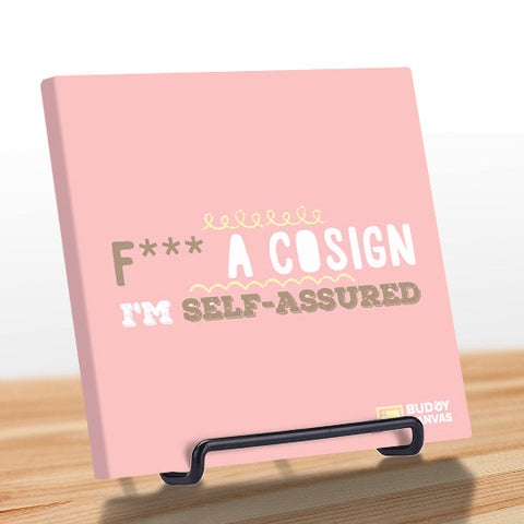 F*** a Cosign Quote - BuddyCanvas  Pink - 1