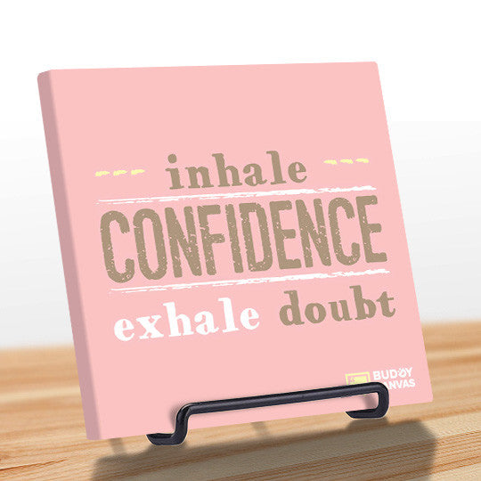 Inhale Confidence Quote - BuddyCanvas  Pink - 8