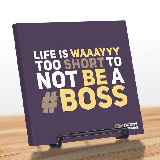 Life is Short Be a Boss Quote - BuddyCanvas  Purple - 9