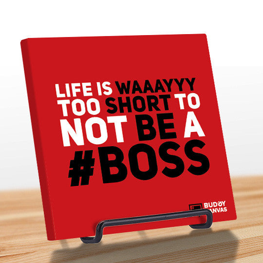 Life is Short Be a Boss Quote - BuddyCanvas  Red - 2