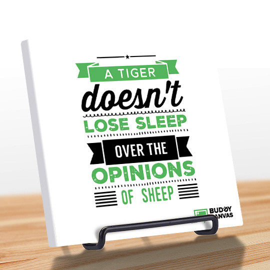 A Tiger Doesn't Lose Sleep Quote - BuddyCanvas  Natural - 5