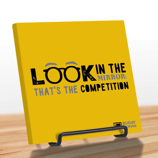 Competition is in The Mirror Quote - BuddyCanvas  Yellow - 5