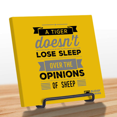 A Tiger Doesn't Lose Sleep Quote - BuddyCanvas  Yellow - 1