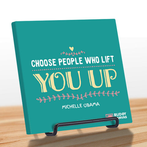 Choose Uplifting People - Michelle Obama Quote - BuddyCanvas  Aqua - 1
