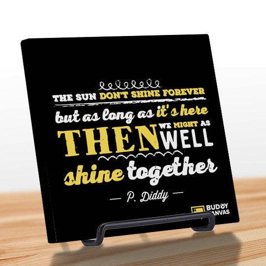 Let's Shine Together - P Diddy Quote - BuddyCanvas  Black - 4