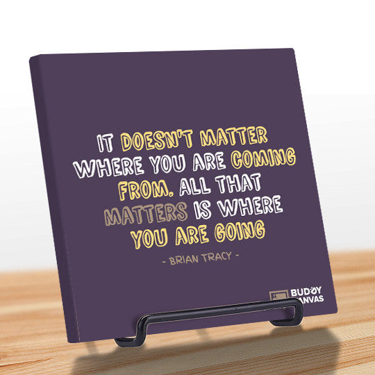 All That Matters is Where You're Going - Brian Tracy Quote - BuddyCanvas  Purple - 8