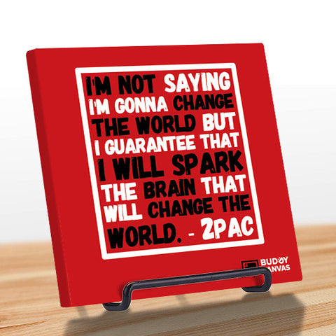 Change The World - 2 Pac Quote - BuddyCanvas  Red - 1