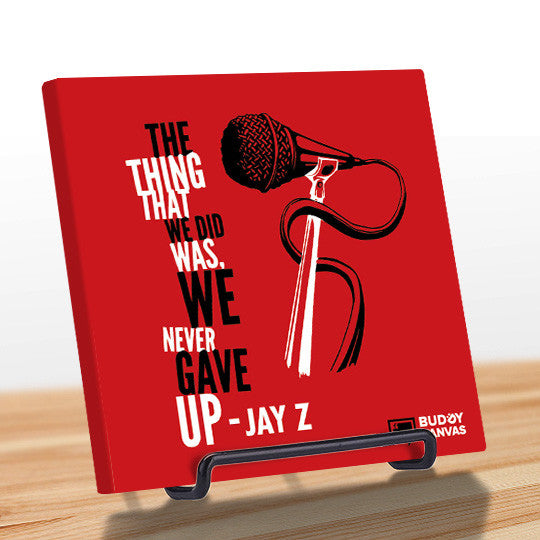 Never Gave Up - Jay Z Quote - BuddyCanvas  Red - 4