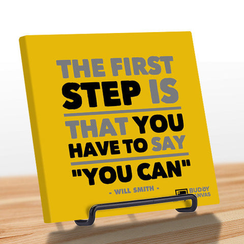 The First Step - Will Smith Quote - BuddyCanvas  Yellow - 1