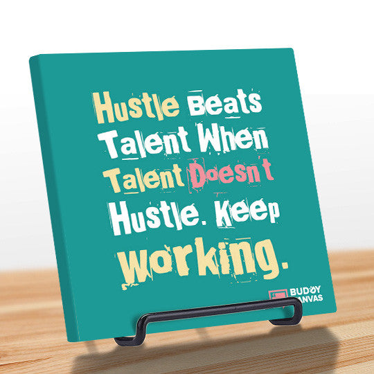 Hustle Beats Talent Quote - BuddyCanvas  '-Select color- - 9