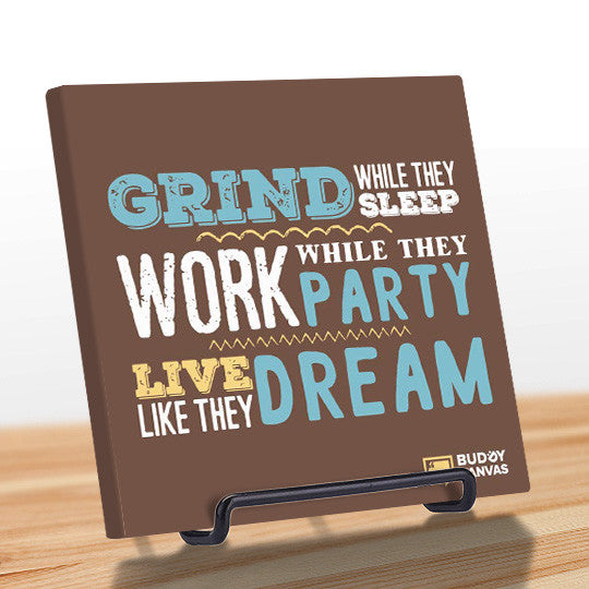 Grind Sleep Dream Quote - BuddyCanvas  Brown - 11