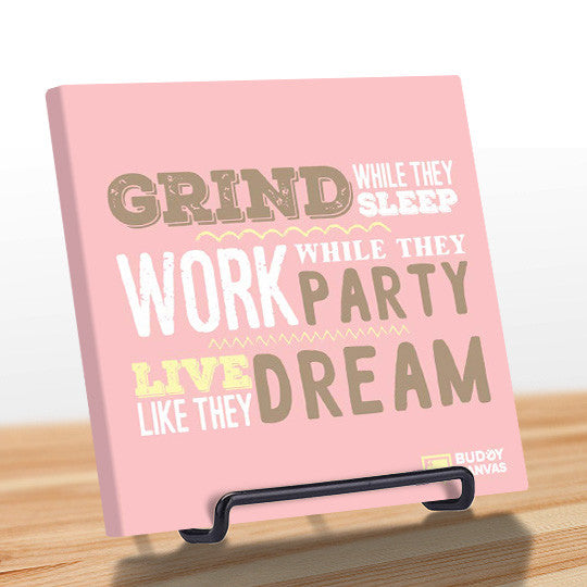 Grind Sleep Dream Quote - BuddyCanvas  Pink - 10