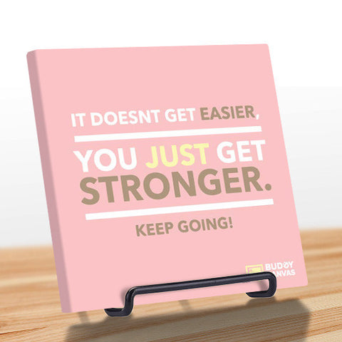 You Just Get Stronger Quote - BuddyCanvas  Pink - 1