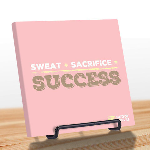 Sweat plus Sacrifice Success Quotes - BuddyCanvas  Pink - 1