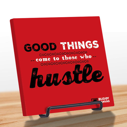 Good Things Come To Those Who Hustle Quote - BuddyCanvas  Red - 5