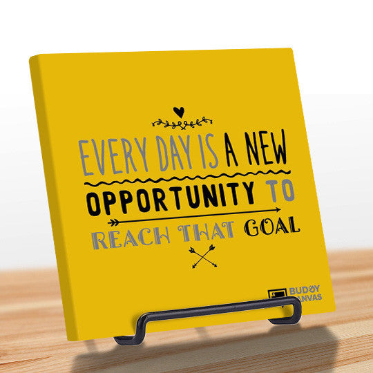 Everyday is a New Opportunity Quote - BuddyCanvas  Yellow - 6