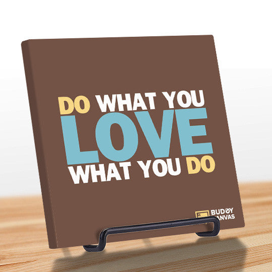 Do What You Love Quote - BuddyCanvas  Brown - 8