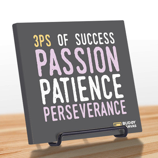 3Ps Passion Patience Perseverance Quote - BuddyCanvas  Grey - 11