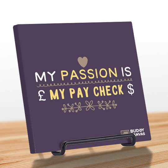 Passion is My Paycheck Quote - BuddyCanvas  Purple - 8