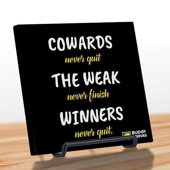 Cowards and Winners Quote - BuddyCanvas  Black - 3