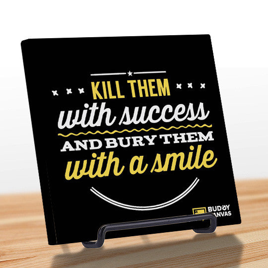 Kill Them With Success Quote - BuddyCanvas  Black - 5