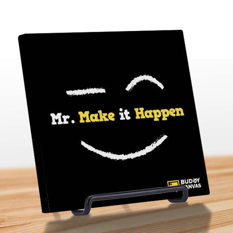 Mr Make It Happen Quote - BuddyCanvas  Black - 1