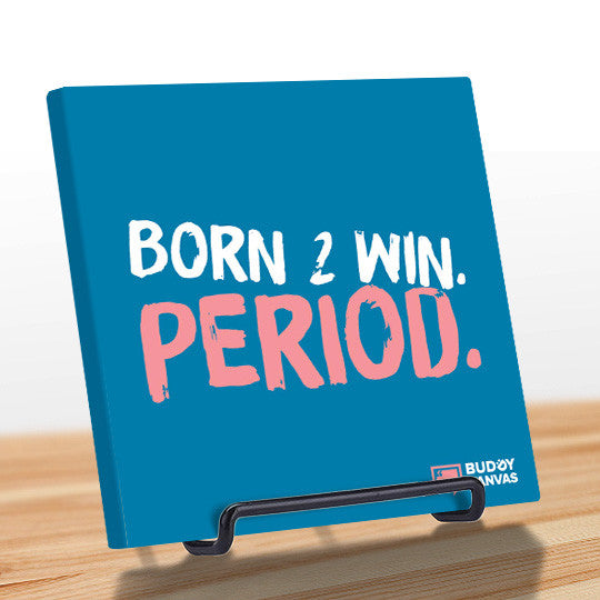 Born to Win Quote - BuddyCanvas  Blue - 4