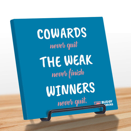 Cowards and Winners Quote - BuddyCanvas  Blue - 4