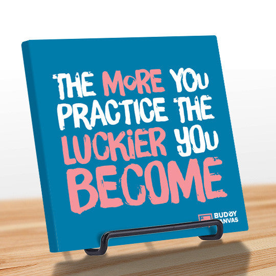 More Practice, More Luck Quote - BuddyCanvas  Blue - 6