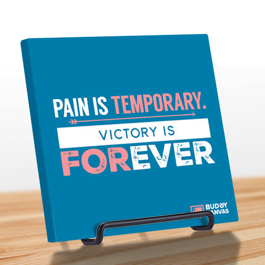 Pain is Temporary Quote - BuddyCanvas  Blue - 6