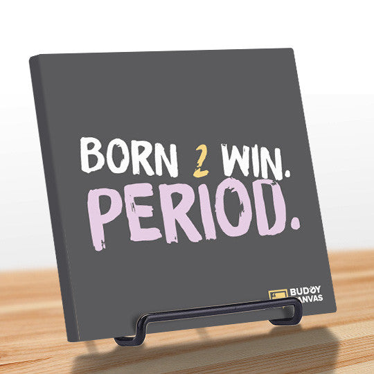 Born to Win Quote - BuddyCanvas   - 9