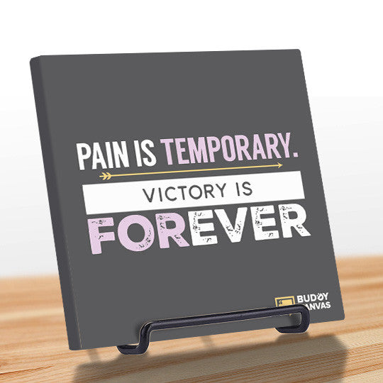 Pain is Temporary Quote - BuddyCanvas  Grey - 9